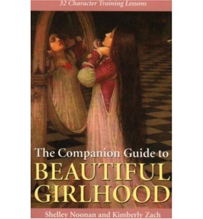 Girls: Beautiful Girlhood Companion Guide